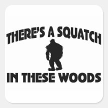 There’s A Squatch In These Woods Round Sticker