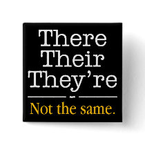There, Their and They're. Button