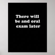THERE WILL BE AN ORAL EXAM LATER