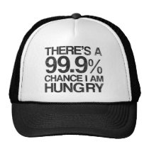 funny, humor, ironic, typography, 99.9, fun, hungry, offensive, funny gift, cap, words, quote, black, trucker hat, Trucker Hat with custom graphic design