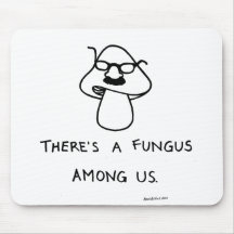 There's a Fungus Among Us Mouse Mats