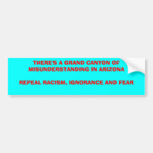THERE'S A GRAND CANYON OF MISUNDERSTANDING IN A... BUMPER STICKER