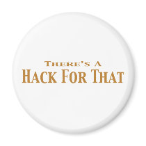 There's A Hack For That Gifts Magnets