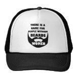 Theres a name for people without beards... WOMEN Trucker Hat