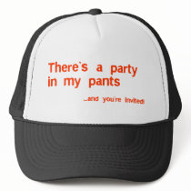 Theres a party in my pants hats