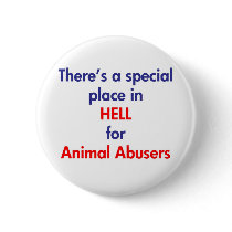 There's A Special Place In Hell Pinback Button