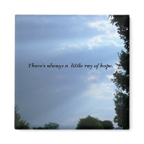 There's always a little ray of hope. magnets by codfishlady There's always a little ray of hope. magnets