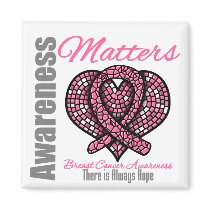 Theres Always Hope Breast Cancer Awareness Matters magnets