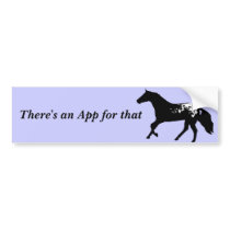 There's an App for that Bumper Stickers