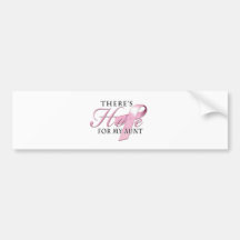 There's Hope for Breast Cancer Aunt Bumper Sticker