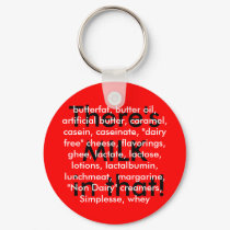 There's MILK in that!, butterfat, butter oil, a... keychains by mistofviolets There's MILK in that!, butterfat, butter oil, a... keychains