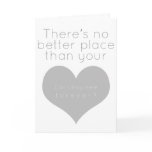 There's no better place than your heart (Gray) cards