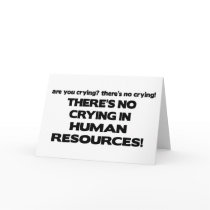 There's No Crying in Human Resources Cards