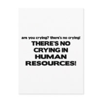 There's No Crying in Human Resources postcards