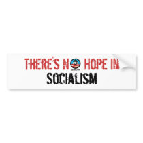 There's No Hope in Socialism bumper stickers by murphycd2 There's No Hope in Socialism bumper stickers
