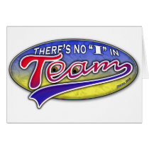 There's no "I" in Team cards by robertasocar There's no "I" in Team cards