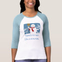There's No Man Like a Snowman. t-shirts by disgustedcats There's No Man Like a Snowman. t-shirts