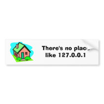 There's no place like 127.0.0.1 bumper stickers by ecanus_fallen_angel There's no place like 127.0.0.1 bumper stickers