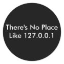 There's No Place Like 127.0.0.1 stickers