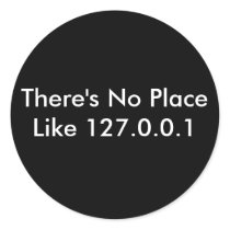There's No Place Like 127.0.0.1 stickers