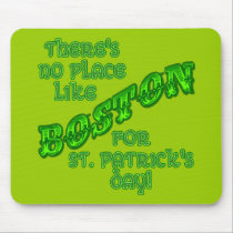 There's No Place Like Boston for St. Patrick's Day mousepads
