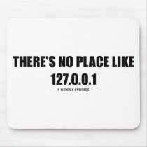 There's No Place Like (Home) 127.0.0.1 (Computer) Mousepad