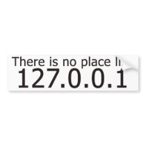 Theres no place like home ip address bumper stickers