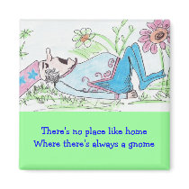 There's no place like home magnets