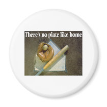 Theres No PLATE Like Home magnets