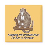 Theres No Wrong Way To Eat A Rhesus