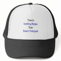 theres nothing better than beach volleyball hats