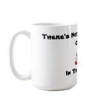 There's Nothing Like A Hot Cup Of, Joe, In The ... mugs