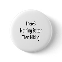 theres nothing like hiking buttons