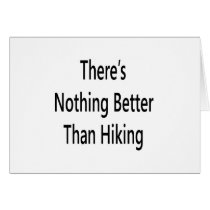 theres nothing like hiking cards