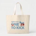 There's Only One Ass to Kick Canvas Bags