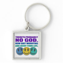 There's probably no god. key chain