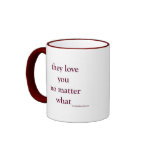 thers No Matter What Coffee Mugs
