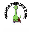 Thesaurus: A Dinosaur Who Was a Prehistoric Reader t-shirts