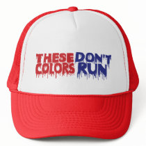 These Colors Don't Run - Trucker Hat by thesquidshop These Colors Don't Run - Trucker Hat
