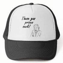 These Gas Prices Suck! hats by HilarityEnsues These Gas Prices Suck! hats