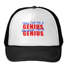 They Call Me a Genius Because I'm a Genius Mesh Hat