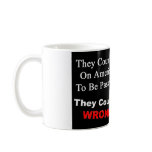 They Counted On America To Be Passive Mugs