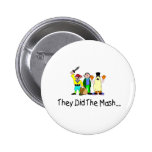 They Did The Mash Pins