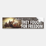 They Fought For FREEDOM! Bumper Sticker