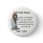 They Lied Pinback Buttons