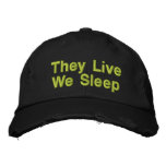 They Live We Sleep embroidered hats