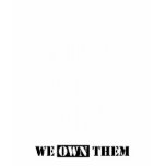 THEY OWE US (WE OWN THEM) T-SHIRTS