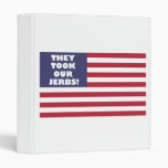 They Took Our Jerbs Flag Binders