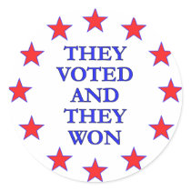 They Voted They Won stickers
