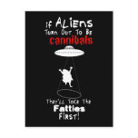 They'll Take the Fatties First Postcard